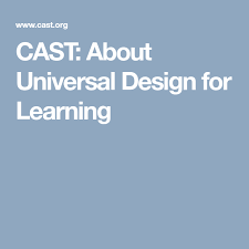 Universal Design for Learning (UDL) from the Center for Applied Special Technology (CAST)